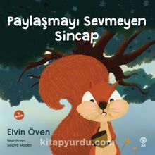 Paylaşmayı Sevmeyen Sincap - Elvin Öven