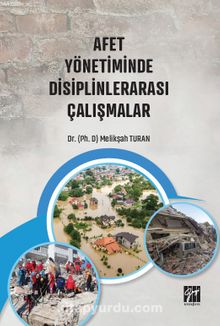 Afet Yönetiminde Disiplinlerarası Çalışmalar - Dr. Melikşah Turan