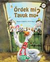 &Ouml;rdek mi Tavuk mu?