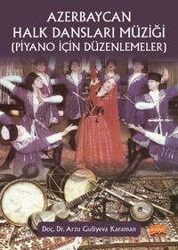 Azerbaycan Halk Dansları Müziği (Piyano İçin Düzenlemeler)