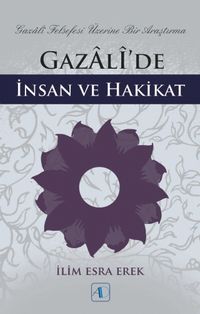 Gazalî'de İnsan ve Hakikat