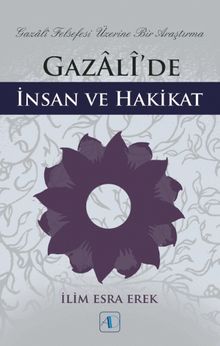 Gazalî'de İnsan ve Hakikat