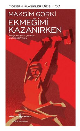 Ekmeğimi Kazanırken (Ciltli)