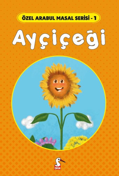 Ayçiçeği / Özel Arabul Masal Serisi 1