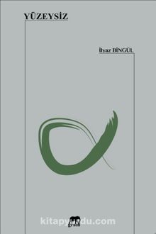 Yüzeysiz - İlyaz Bingül
