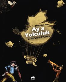 1900’den Önce Aya Yolculuk