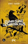 Cuma Günü Uçmayan Kuş
