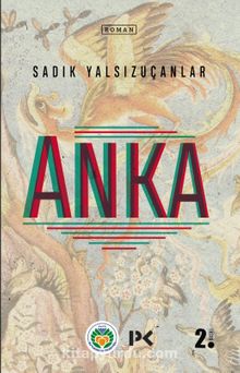 Anka - Sadık Yalsızuçanlar