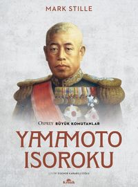 Yamamoto Isoroku & Osprey Büyük Komutanlar