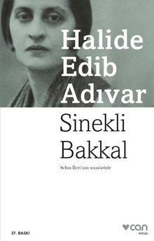Sinekli Bakkal - Halide Edib Adıvar
