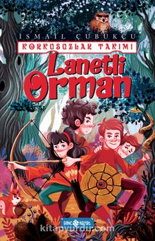 Lanetli Orman / Korkusuzlar Takımı 2 - İsmail Çubukçu