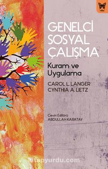 Genelci Sosyal Çalışma & Kuram ve Uygulama - Carol L. Langer