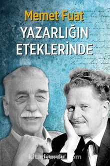 Yazarlığın Eteklerinde - Memet Fuat