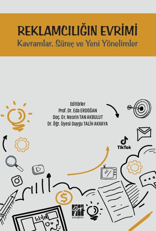 Reklamcılığın Evrimi & Kavramlar, Süreç ve Yeni Yönelimler