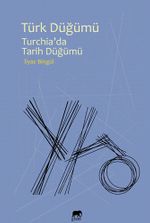 Türk Düğümü & Turchia'da Tarih Düğümü