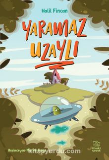 Yaramaz Uzaylı - Halil Fincan