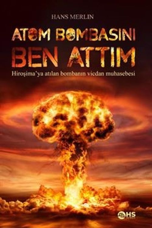 Atom Bombasını Ben Attım