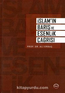 İslam’ın Barış ve Esenlik Çağrısı - Prof. Dr. Ali Erbaş