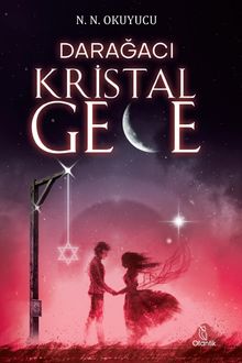 Darağacı & Kristal Gece