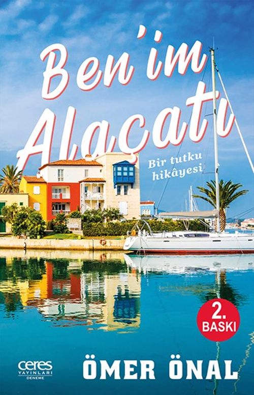 Benim Alaçatı & Bir Tutku Hikayesi