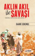 Aklın Akıl ile Savaşı & Terörle Duygusal Mücadele