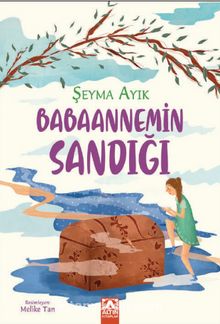 Babannemin Sandığı - Şeyma Ayık