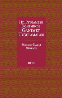Hz. Peygamber Döneminde Ganimet Uygulamaları