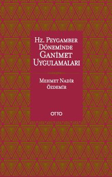 Hz. Peygamber Döneminde Ganimet Uygulamaları