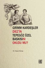 Grim Kardeşler Diez'in Tepegöz Özel Baskısını Okudu Mu?
