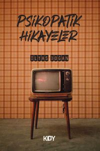 Psikopatik Hikayeler 