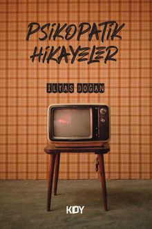 Psikopatik Hikayeler 