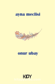 Ayna Meclisi - Onur Ubay