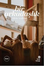 Bir Arkadaşlık