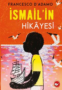 İsmail'in Hikayesi    