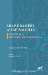Arap Grameri ve Yapısalcılık & Kuramsal ve Metodolojik Farklılıklar