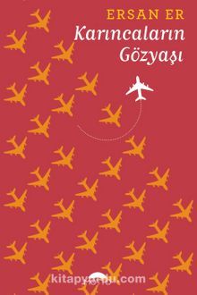 Karıncaların Gözyaşı - Ersan Er