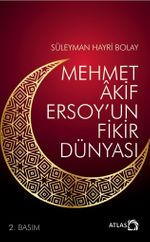  Mehmet Akif Ersoy'un Fikir Dünyası