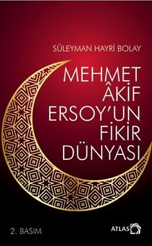  Mehmet Akif Ersoy'un Fikir Dünyası