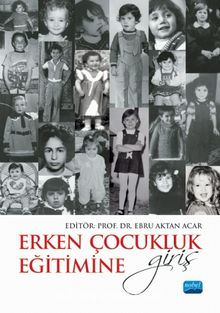 Erken Çocukluk Eğitimine Giriş - Kolektif