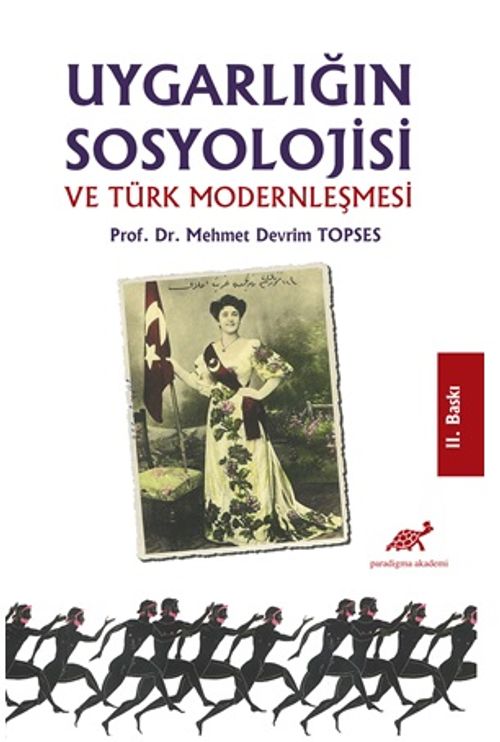 Uygarlığın Sosyolojisi ve Türk Modernleşmesi