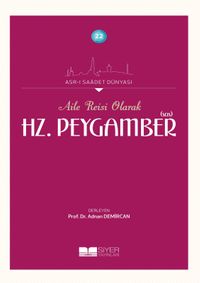 Aile Reisi Olarak Hz. Peygamber (Sas)