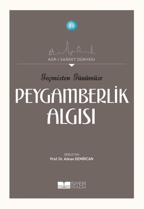 Geşmişten Günümüze Peygamberlik Algısı