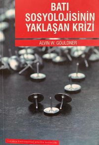 Batı Sosyolojisinin Yaklaşan Krizi