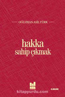 Hakka Sahip Çıkmak - Oğuzhan Asiltürk