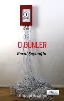 O Günler - Recai Şeyhoğlu