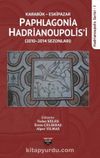 Karabük Eskipazar - Paphlagonia Hadrianoupolis'i (2010-2014 Sezonları)