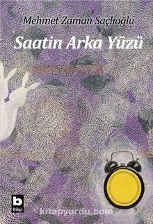 Saatin Arka Yüzü - Mehmet Zaman Saçlıoğlu