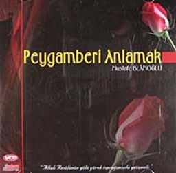 Peygamberi Anlamak