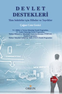 Devlet Destekleri (Cilt 3) & Tüm Sektörler için Hibeler ve Teşvikler