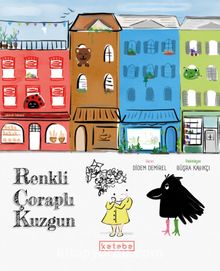 Renkli Çoraplı Kuzgun - Didem Demirel